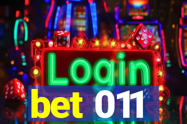 bet 011